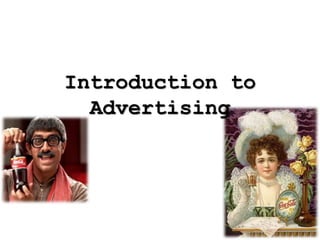 Introduction to
Advertising
 
