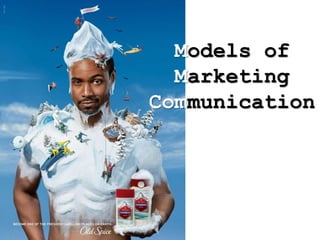 Models of
Marketing
Communication
 