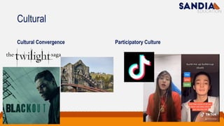 Cultural
Cultural Convergence Participatory Culture
 