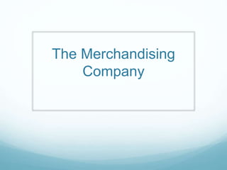 The Merchandising 
Company 
 