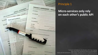 Principle 2: Use the right tool for the job
(Embrace polyglot programming frameworks)
Micro-service A Micro-service B
publ...