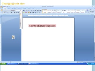 How to change text size
Changing text size
 