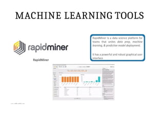 MACHINE LEARNING TOOLS
 