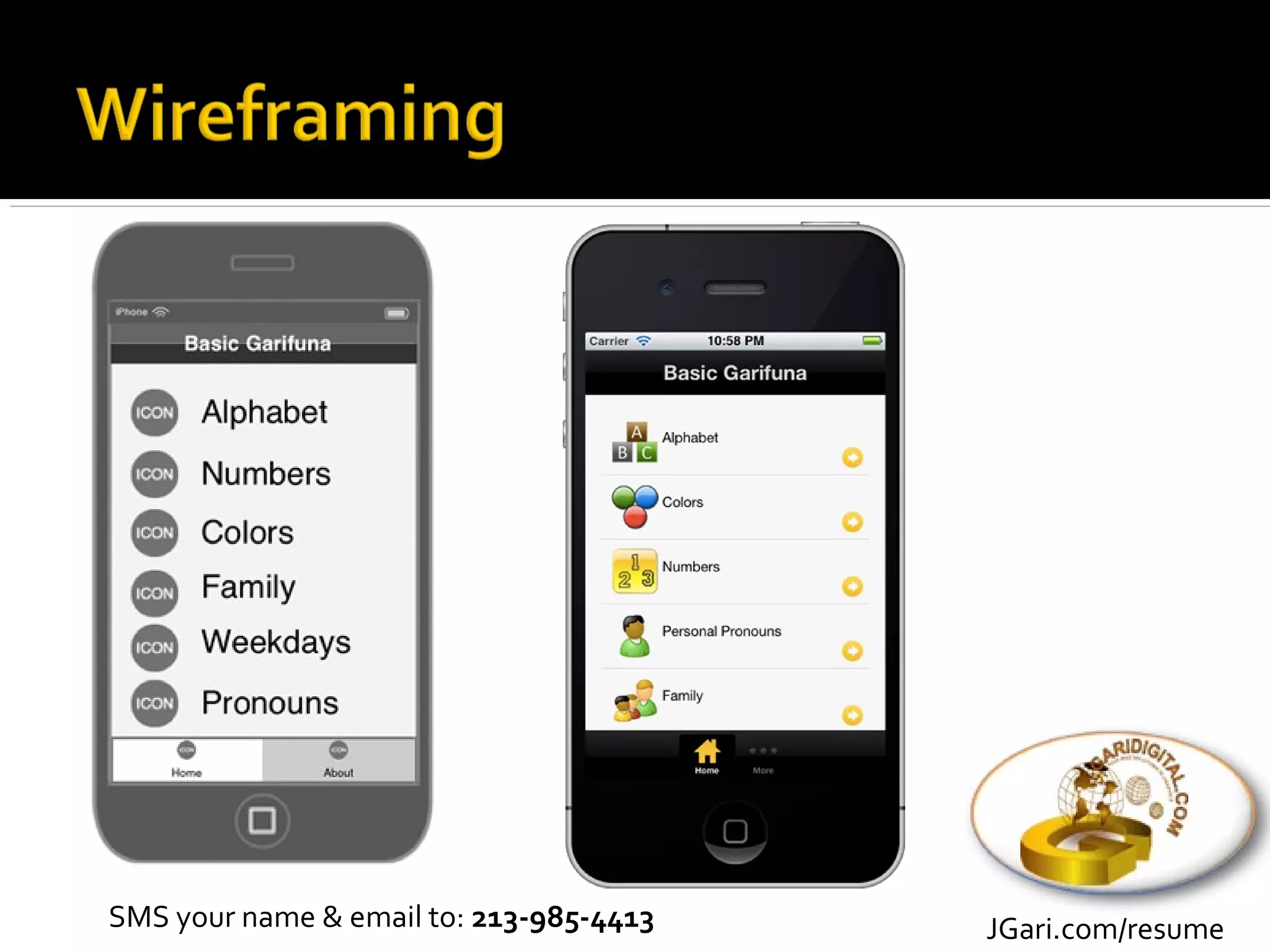SMS your name & email to: 213-985-4413   JGari.com/resume
 