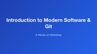 Introduction to Modern Software and Git Hands-On | PDF