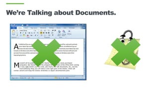 We’re Talking about Documents.
 