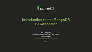 Beyond the Basics 3: Introduction to the MongoDB BI Connector | PPT