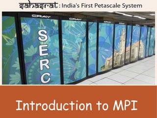 Introduction to MPI
 