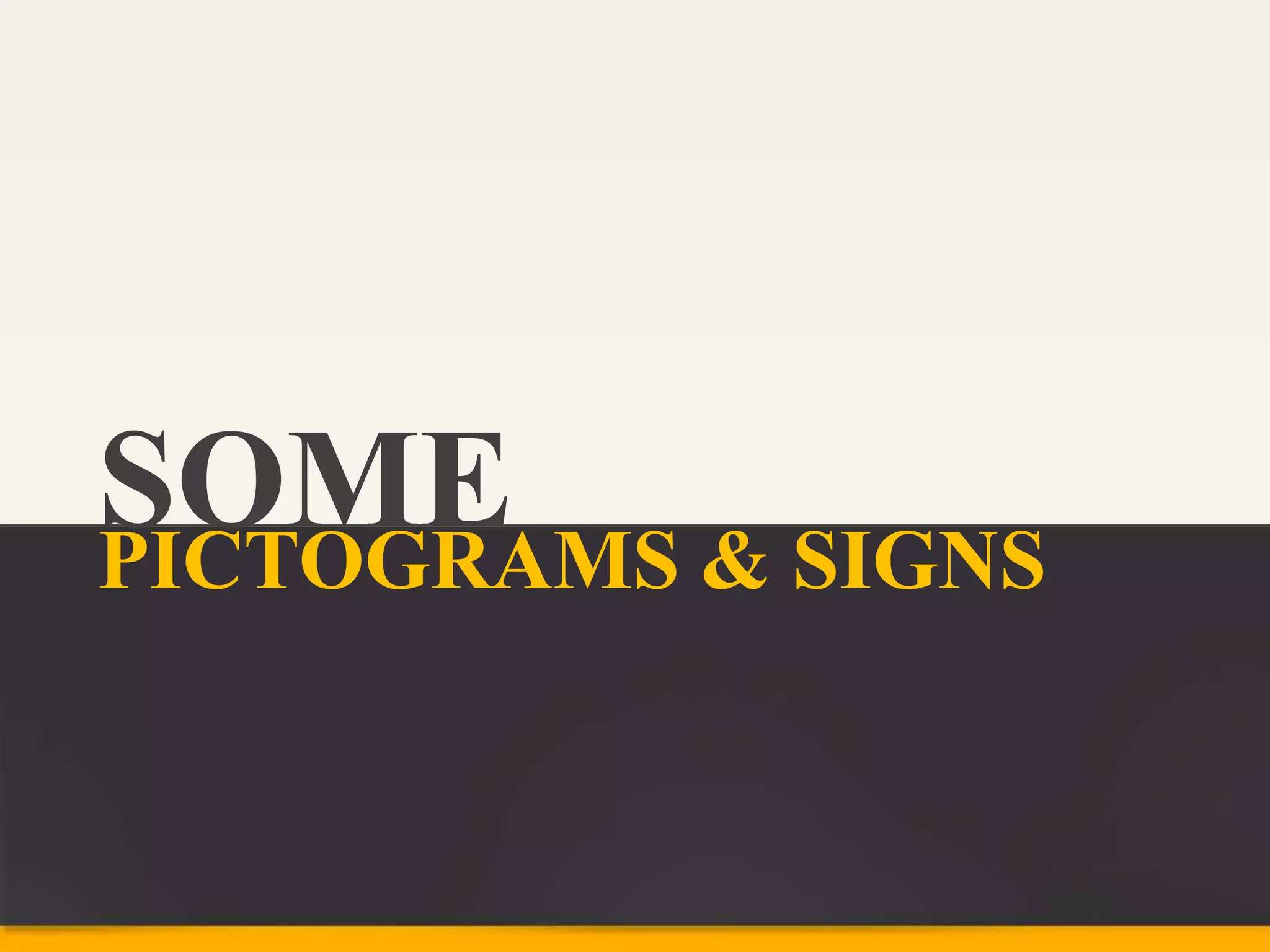 SOMEPICTOGRAMS & SIGNS
 