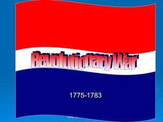 1775-1783 Revolutionary War 