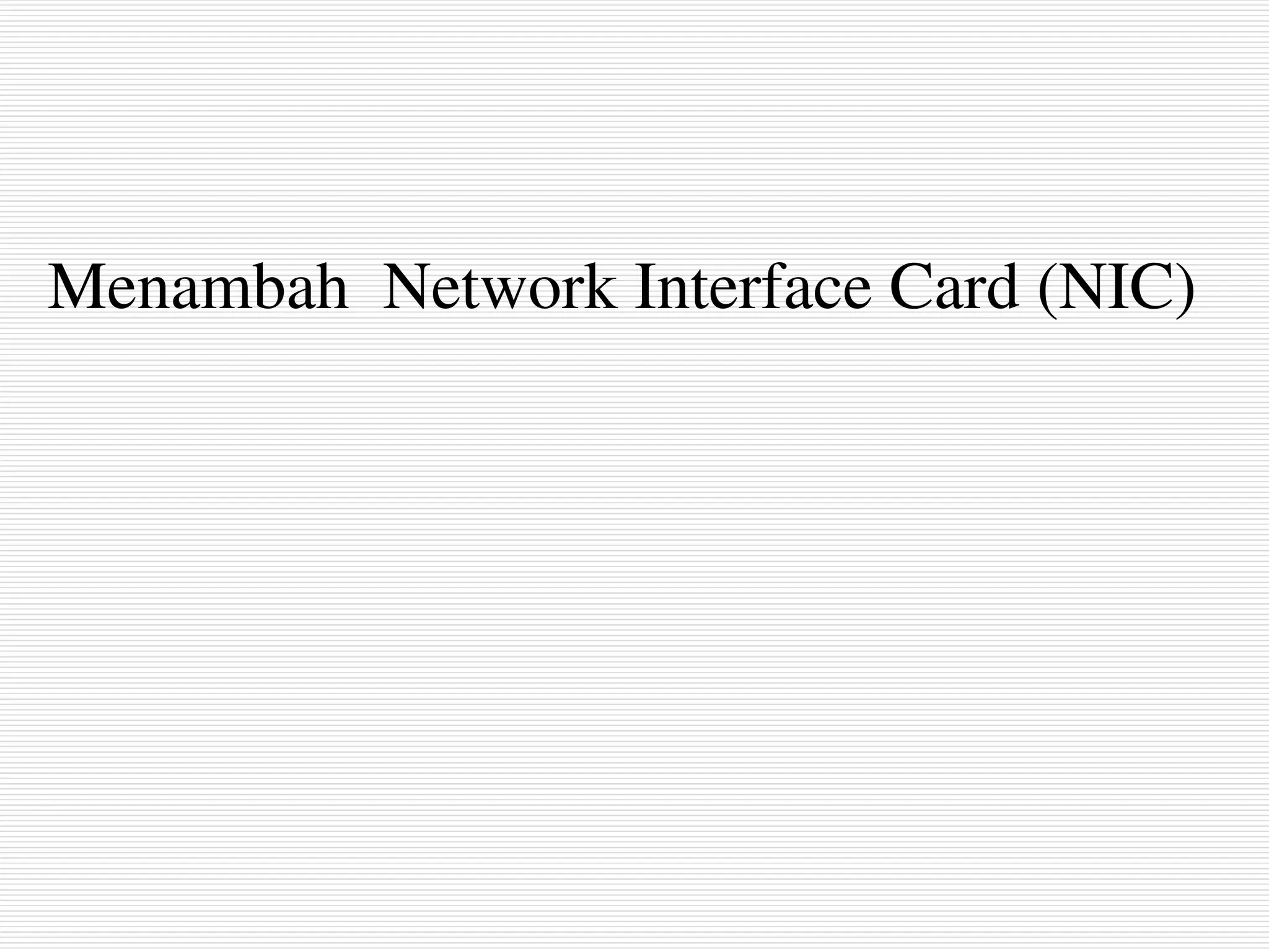 Menambah Network Interface Card (NIC)
 