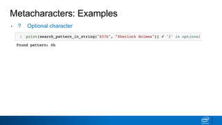 Metacharacters: Examples
• ? Optional character
 