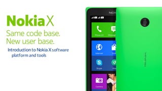 Introduction to NokiaXsoftware
platform and tools
 