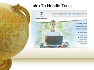Intro To Noodle Tools
 