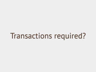 Transactions required?

 