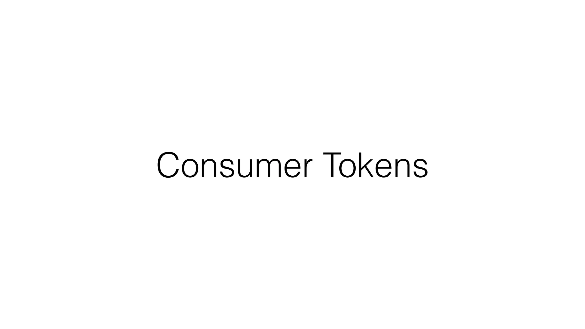 Consumer Tokens 