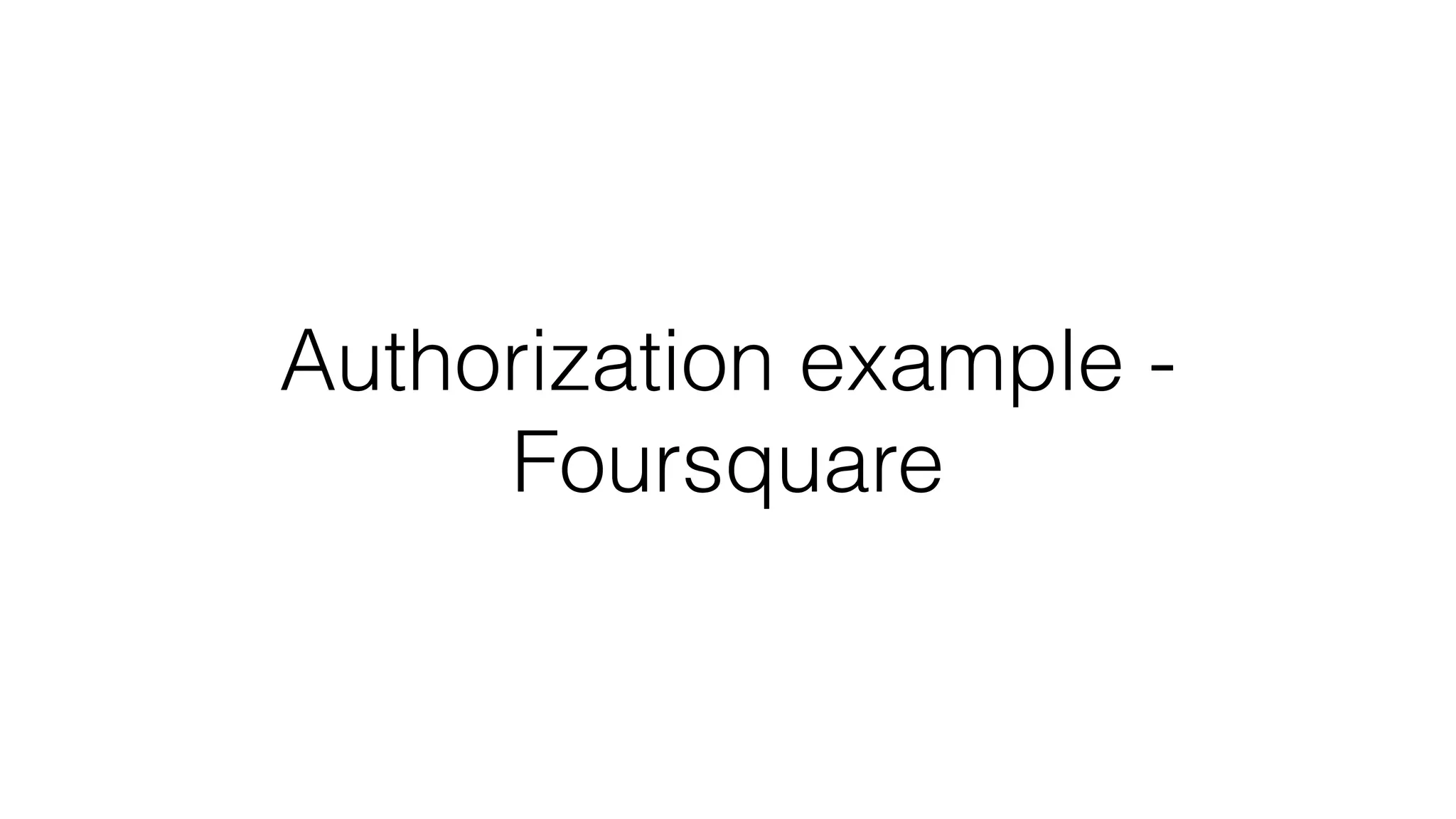 Authorization example - Foursquare 