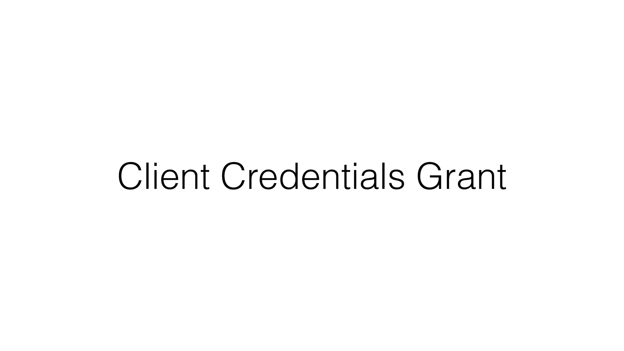 Client Credentials Grant 