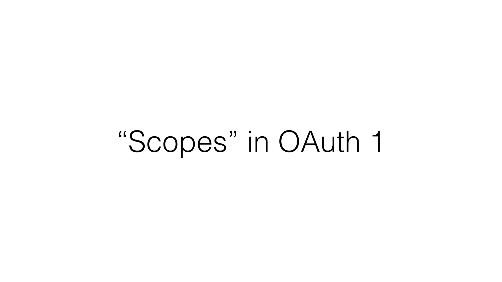 “Scopes” in OAuth 1 