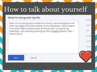 How to talk about yourself
 