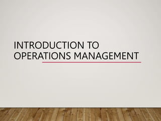 Intro To Operations Management Ppt Intro To Operations Management Ppt