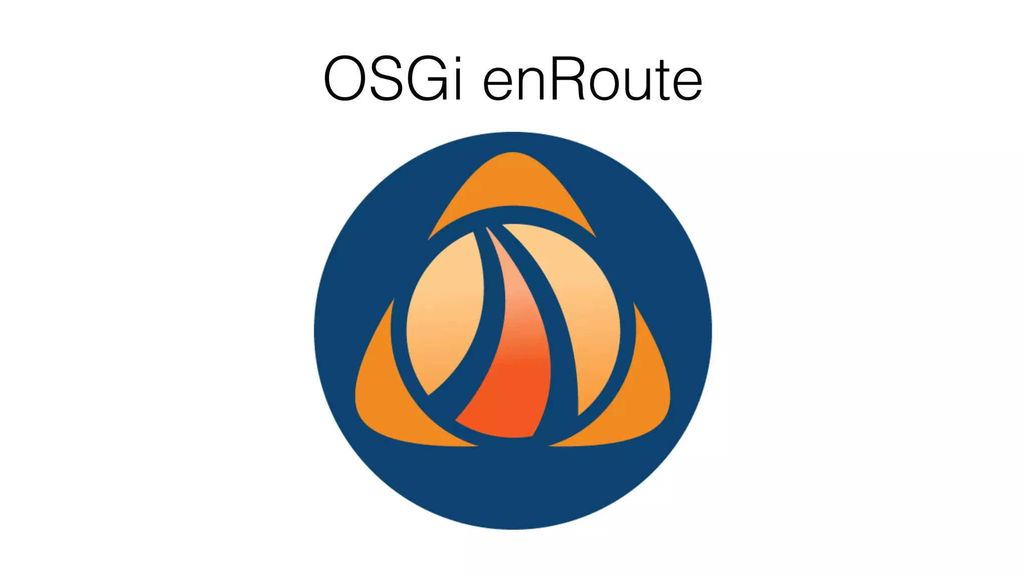 OSGi enRoute
 