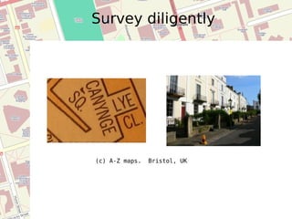 Survey diligently (c) A-Z maps.  Bristol, UK 