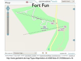 http://tools.geofabrik.de/map/?type=Mapnik&lon=8.43681&lat=51.31206&zoom=16 Fort Fun 