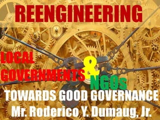 Introduction to Public Administration: Reengineering the Local Governments and NGOs Towards Good Governance