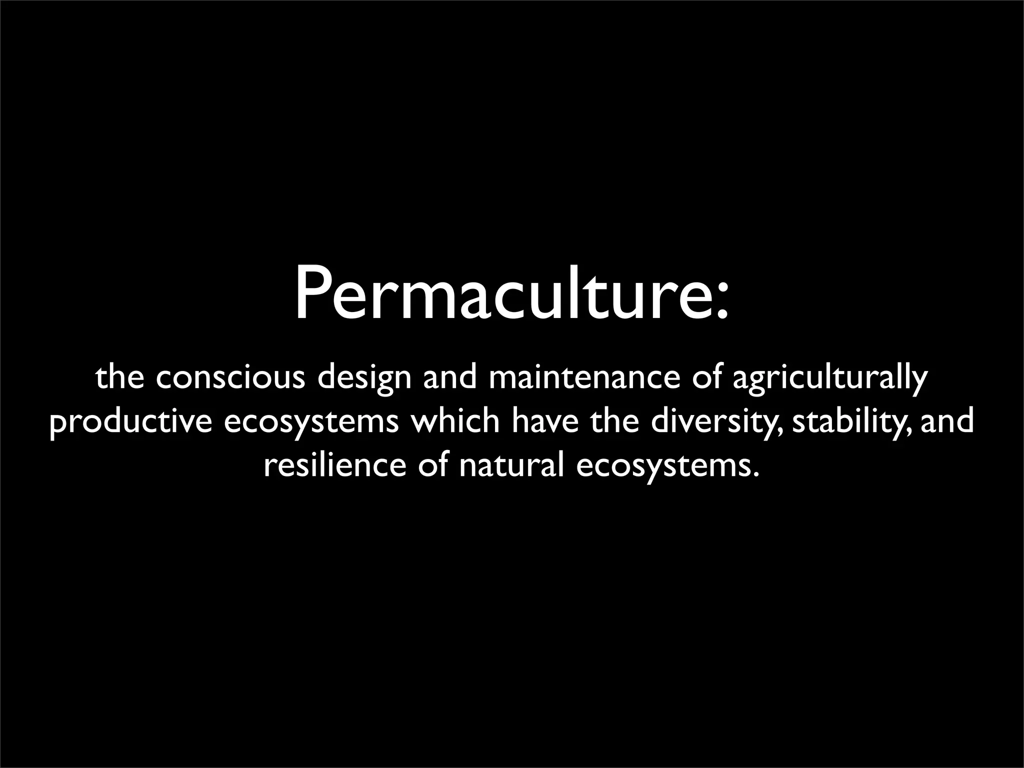 Permaculture: Regenerative Design for Radical Transition