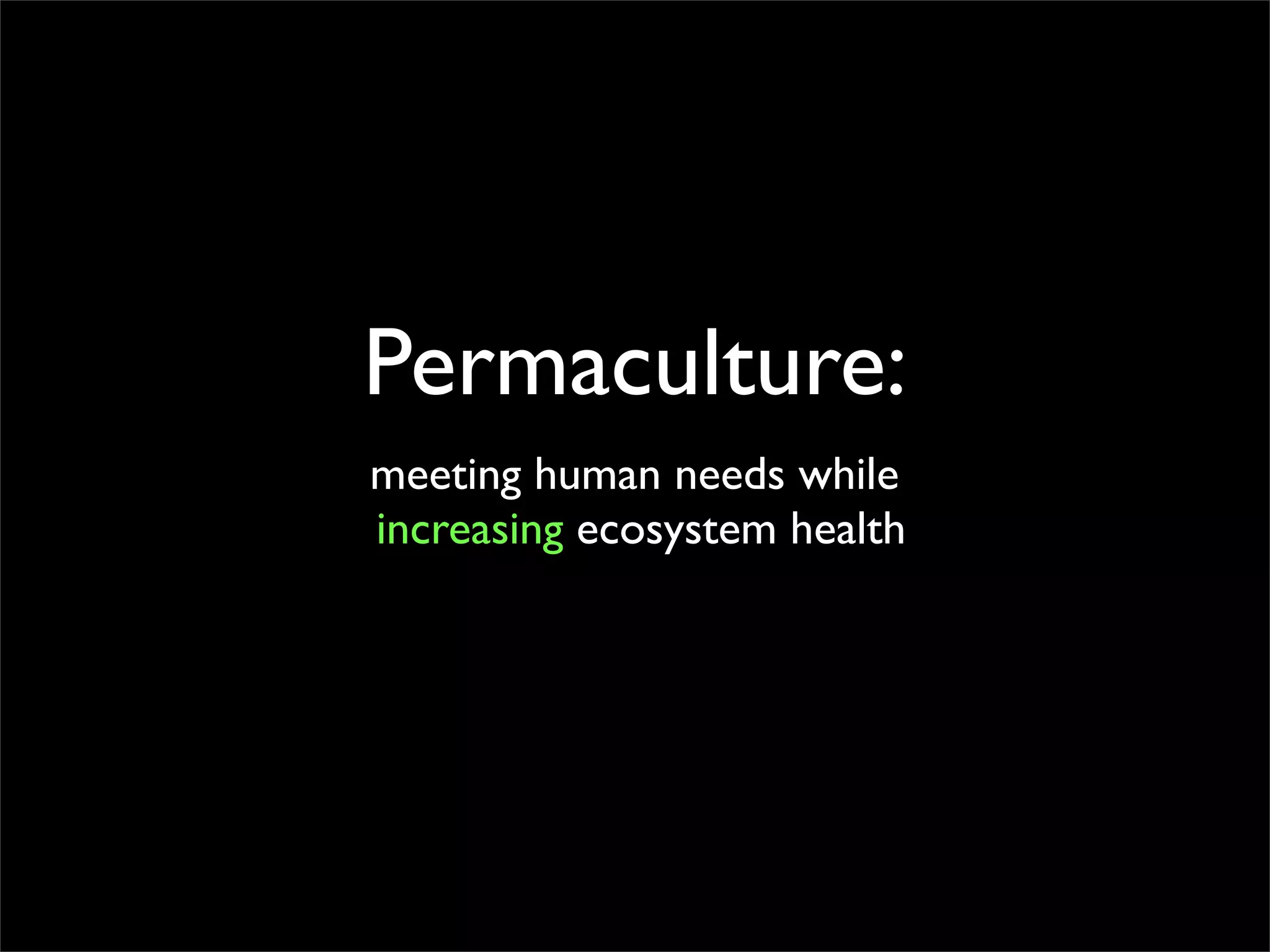 Permaculture: Regenerative Design for Radical Transition