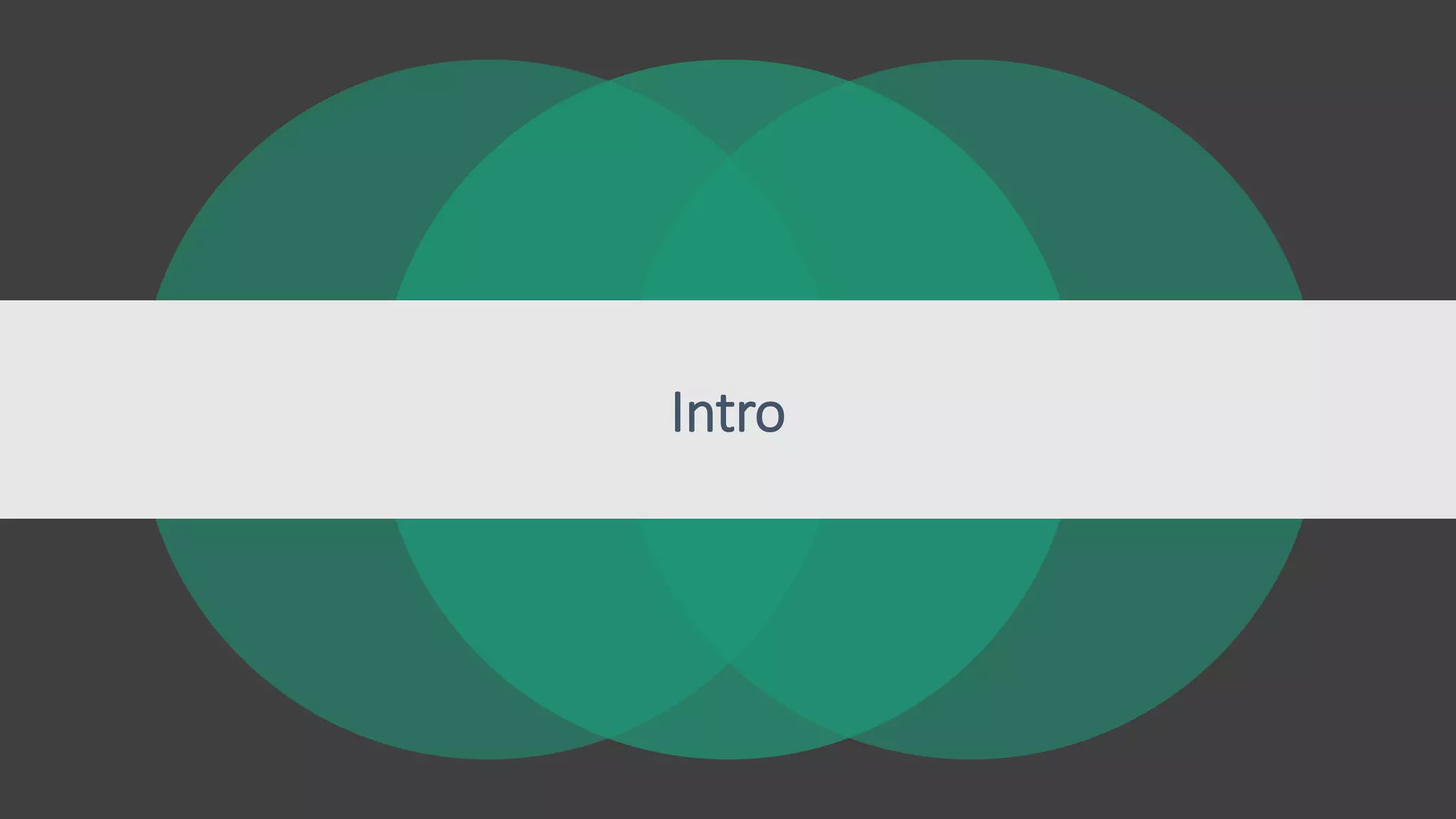 Intro
 