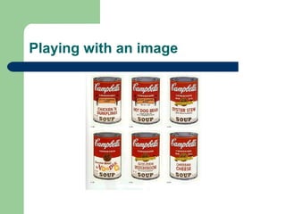 Playing with an image

 