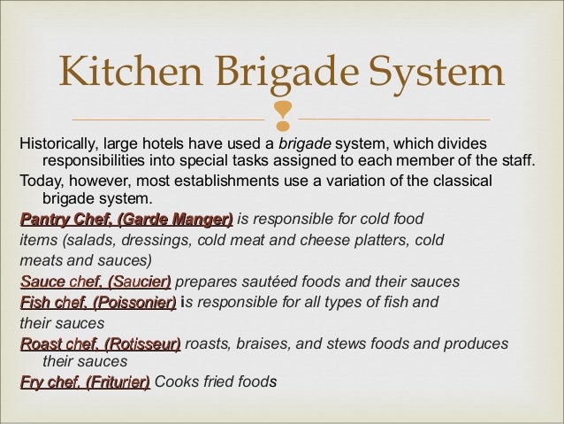 Restaurant Kitchen Brigade intro to principles of food production Restaurant Kitchen Brigade intro to principles of food production