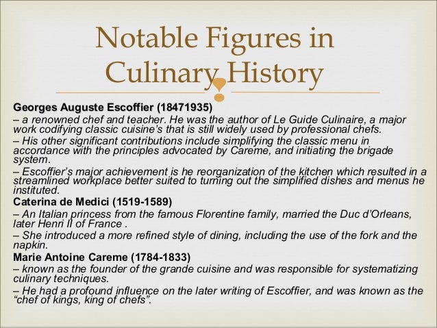 history of auguste escoffier and marie careme essay Essay on how to become a chef no works cited auguste escoffier the life and legacy of marie-antonin careme essay - marie-antonin careme was born june 8. history of auguste escoffier and marie careme essay Essay on how to become a chef no works cited auguste escoffier the life and legacy of marie-antonin careme essay - marie-antonin careme was born june 8.