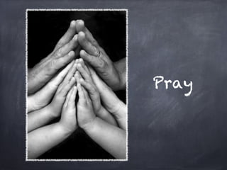 Pray
 
