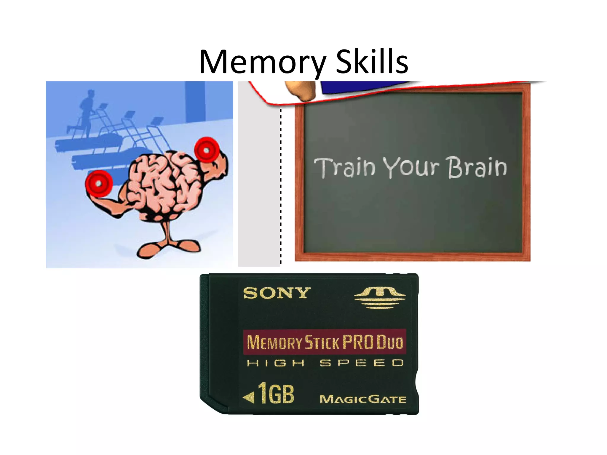 Memory Skills

 