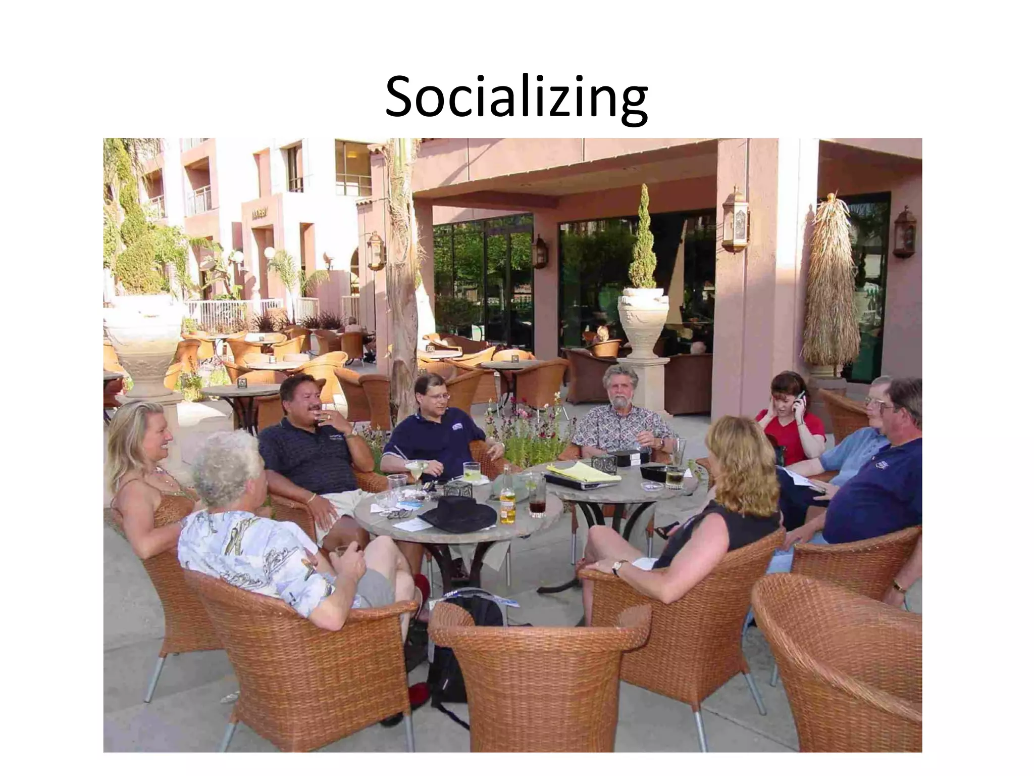 Socializing

 