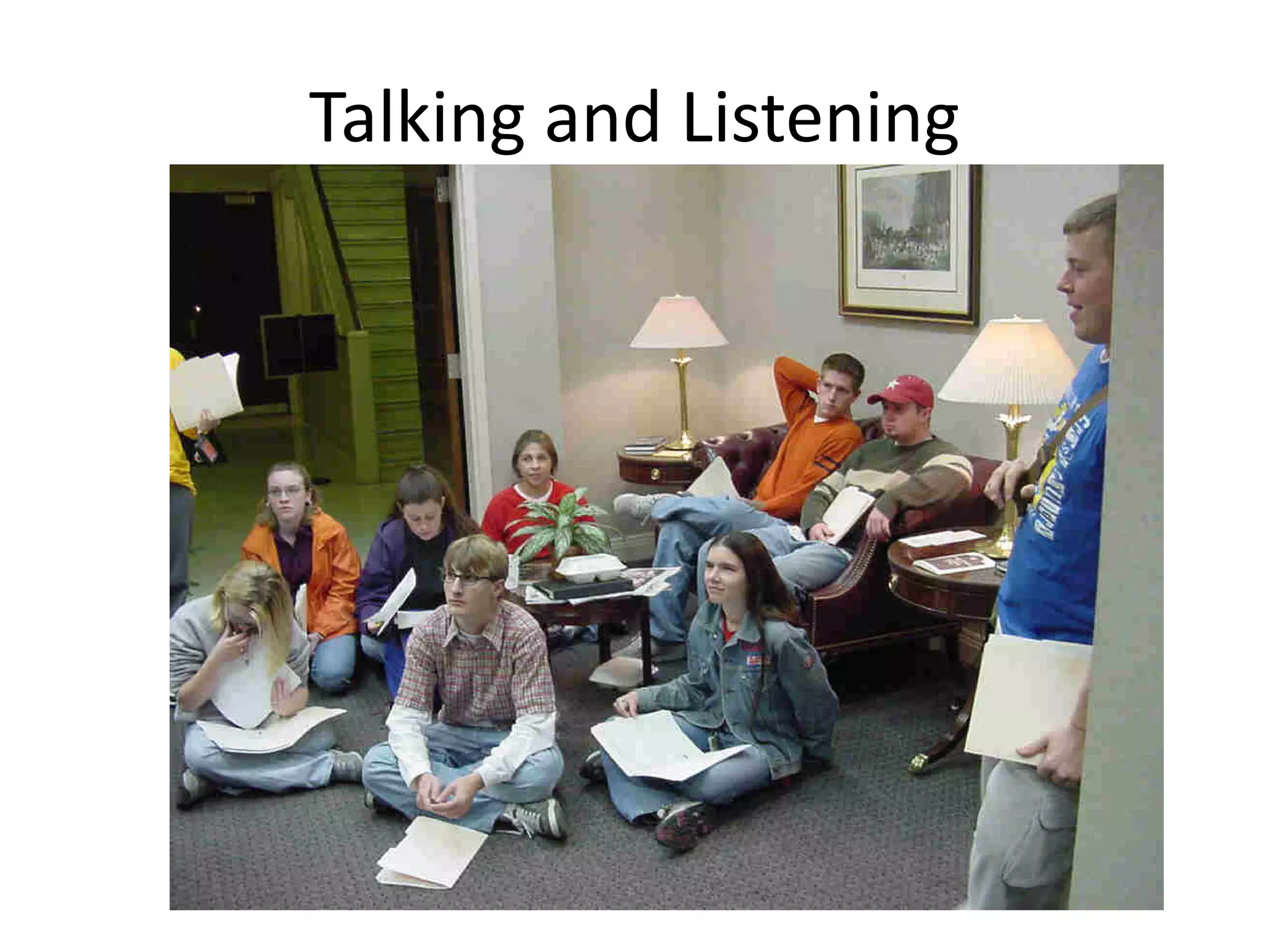 Talking and Listening

 