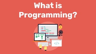 Intro to programming and how to start that career | PPT