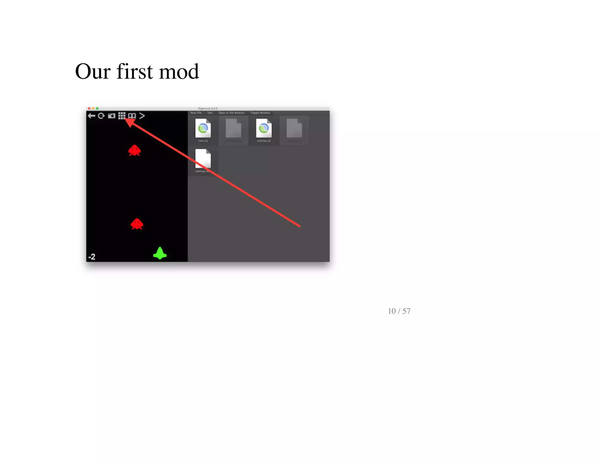 Our first mod
10 / 57
 