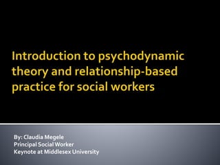 By: Claudia Megele
Principal SocialWorker
Keynote at Middlesex University
 