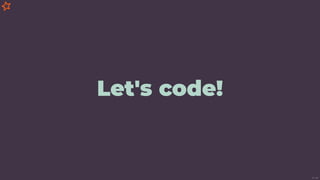 Let's code!
17/49
 