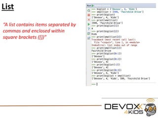 Numbers and Operands
#Lets do some calculations on numbers
a = 4 / 2
b = 10 + 5
c = 2 * 2
d = 50 - 10
E = (2 + 2) – 1
# We can print out the variables on one line
print(a, b, c, d, e)
#Or we can do further math with them
print(a + b)
print(c - e)
print(d * b)
 
