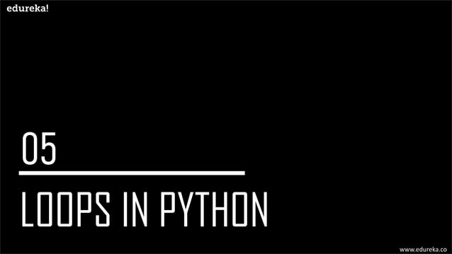 Introduction To Python | Edureka | PPT