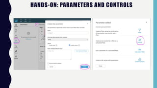 HANDS-ON: PARAMETERS AND CONTROLS
 