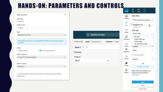 HANDS-ON: PARAMETERS AND CONTROLS
 