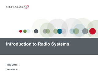 Version 4
Introduction to Radio Systems
May 2015
 