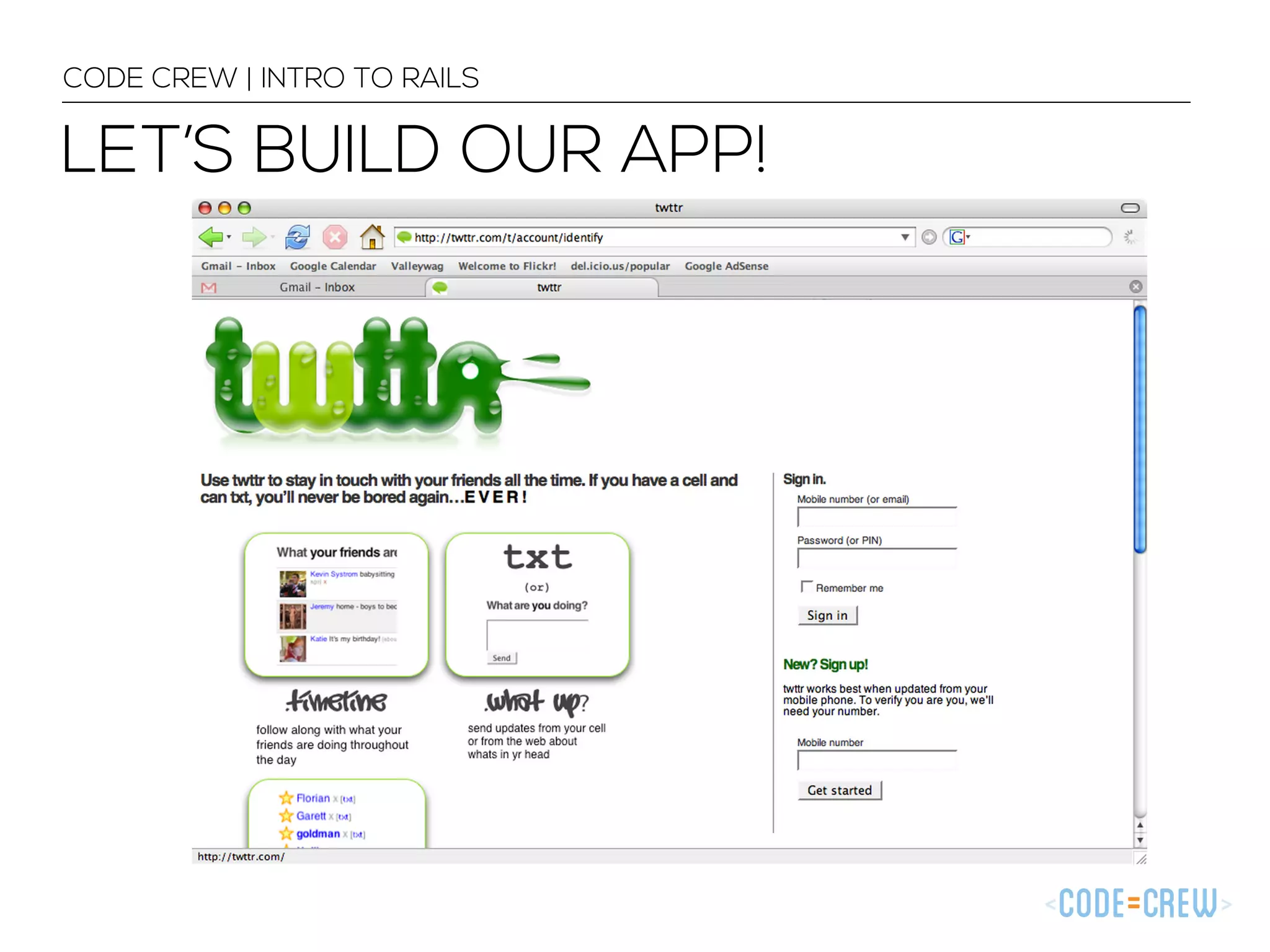 CODE CREW | INTRO TO RAILS LET’S BUILD OUR APP! 