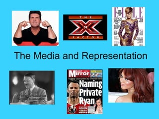 The Media and Representation 